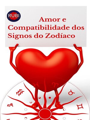 cover image of Amor e Compatibilidade dos Signos do Zodíaco